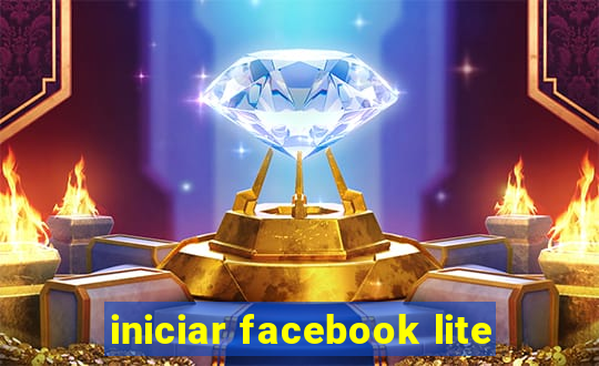 iniciar facebook lite